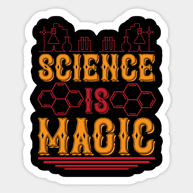 Science Is Magic T Shirt For Women Men Sticker by Xamgi